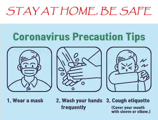 COVID-19 Coronavirus be safe stay at home